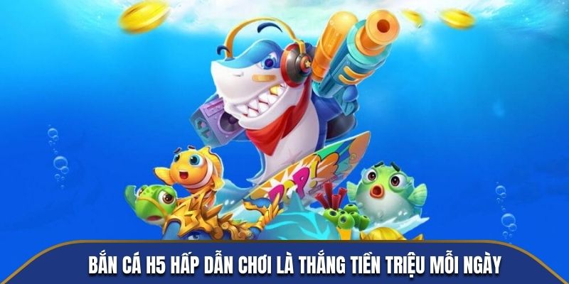 Bắn Cá H5